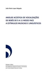 Analise Acustica De Vocalizacoes De Bebes De 9 A 11 Meses Face A Estimulos Musicais E Linguisticos