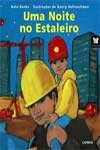Noite No Estaleiro, Uma