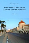 Dupla Traducao Do Outro Cultural Em Luandino Vieira, A