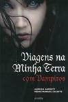Viagens Na Minha Terra Com Vampiros