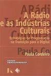 Radio E As Industrias Culturais, A