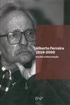 Alberto Ferreira 1920 - 2000 Escrita E Intervencao
