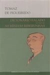 Dicionario Falado Seguido De As Minhas Ribeirinhas
