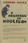 Regresso Do Hooligan, O