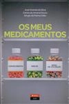 Meus Medicamentos, Os