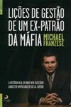 Licoes De Gestao De Um Ex Patrao Da Mafia
