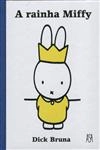 Rainha Miffy, A