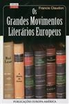 Grandes Movimentos Literarios Europeus, Os