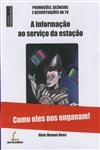 Informacao Ao Servico Da Estacao, A