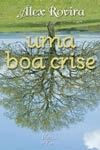 Boa Crise, Uma