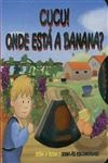 Cucu Onde Esta A Banana