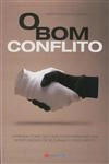 Bom Conflito, O