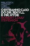 Estranho Caso Do Dr Jekyll E Mr Hyde, O