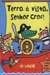 Terra A Vista Senhor Croc