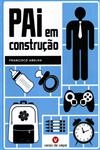 Pai Em Construcao