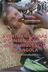 Eventuais Causas E Consequencias Da Deliquencioa Em Angola