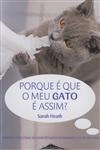 Porque E Que O Meu Gato E Assim