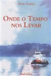 Onde O Tempo Nos Levar