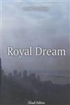 Royal Dream
