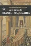 Magia Da Franco-maconaria, A