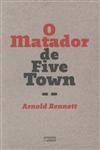 Matador De Five Town, O