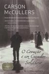 Coracao E Um Cacador Solitario, O