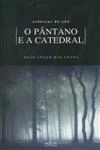 Cronicas Do Ceu - O Pantano E A Catedral