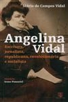 Angelina Vidal Escritora Jornalista Republicana Revolucionaria E Socialista