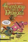 Aventuras Com O Draguim Livro De Actividades Vol1