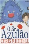 Sr Azulao, O