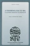 Fenomenologia Do Mal E Outros Ensaios Filosoficos, A
