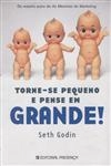 Torne-se Pequeno E Pense Em Grande