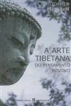 Arte Tibetana Do Pensamento Positivo, A