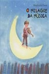 Milagre Da Musica, O
