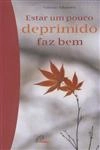 Estar Um Pouco Deprimido Faz Bem