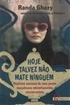 Hoje Talvez Nao Mate Ninguem