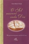Sol Nascera Cada Dia, O