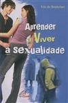 Aprender A Viver A Sexualidade