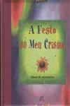 Festa Do Meu Crisma, A