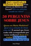 50 Perguntas Sobre Jesus