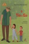 Tio E Eu, O