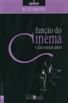 Funcao Do Cinema E Das Outras Artes