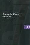 Anarquia Estado E Utopia