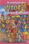 Aventuras De Vitor No Parque De Diversoes, As