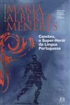 Camoes O Super-heroi Da Lingua Portuguesa