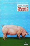Em Nome Do Porco