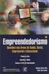 Empreendedorismo Questoes Nas Areas Da Saude Social Empresarial E Educacional