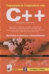 Programacao De Computadores Com C++ Guia Pratico De Orientacao E Desenvolvimento