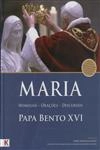 Maria Homilias Oracoes Discursos Papa Bento Xvi