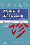 Diagnostico Na Medicina Chinesa Um Guia Geral